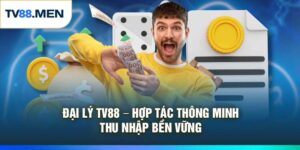 Đại Lý TV88 – Hợp Tác Thông Minh, Thu Nhập Bền Vững